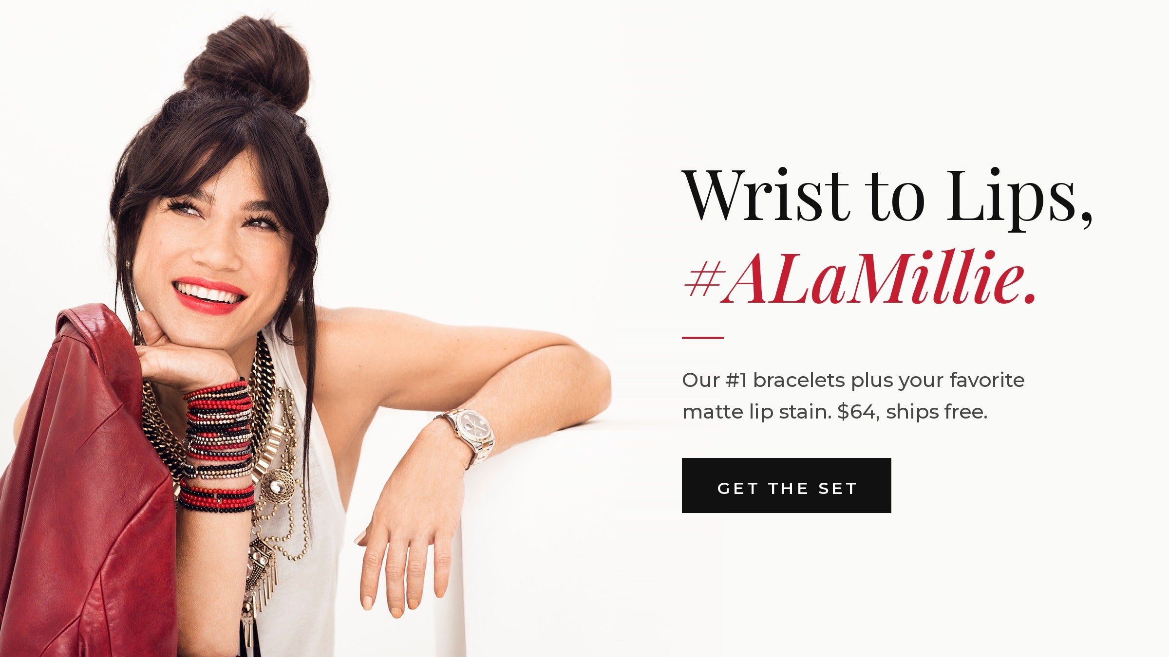 Wrist to Lips, #ALaMillie. The #ALaMillie Set: our #1 bracelets plus your favorite matte lip stain. $64, ships free.